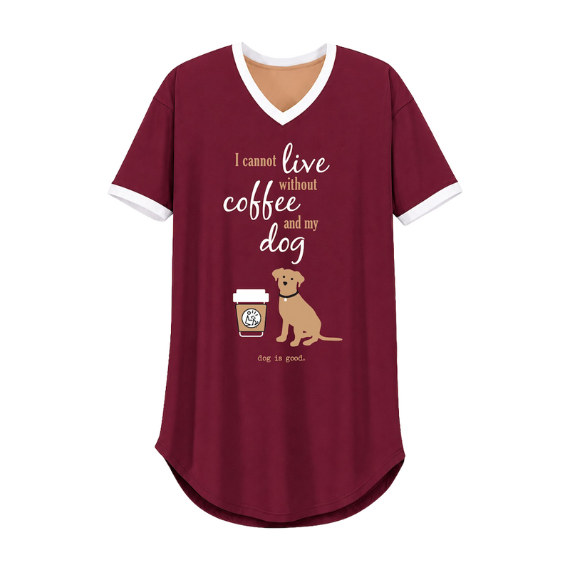 A women's short-sleeve V-neck Sleepshirt in maroon with white trim on the collar and sleeve cuffs. The front features a graphic print with the text 'I cannot live without coffee and my dog' and an illustration of a dog sitting next to a coffee cup.