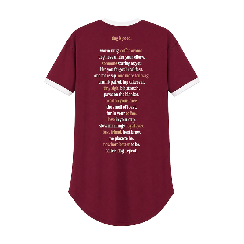A maroon short-sleeve Sleepshirt with white cuffs, shown from the back. The back features a large block of white text listing dog-related phrases and definitions, with the title 'dog is good.