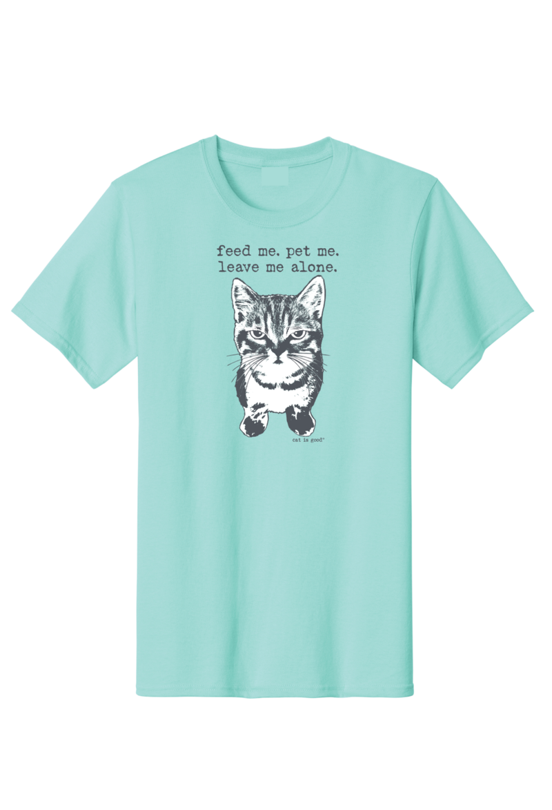 Cat Is Good Feed Me, Pet Me,