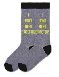 This is the Typical Male Sock from K Bell, a simple saying, "I Don't Need Directions" Yellow Words on a Heather Grey background. The Cuffs, Heels and Toes are Black.